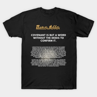 The need for action to fulfill the covenant according to Hobbes T-Shirt